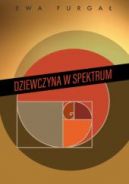 Okadka ksizki - Dziewczyna w spektrum