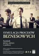 Okadka - Symulacja procesw biznesowych. Standardy BPMS i BPMN w praktyce