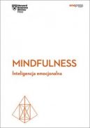 Okadka ksizki - Mindfulness. Inteligencja emocjonalna. Harvard Business Review