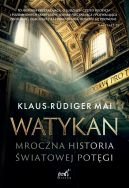 Okadka - Watykan. Mroczna historia wiatowej potgi