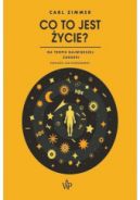 Okadka - Co to jest ycie? Na tropie najwikszej zagadki