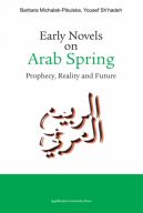 Okadka - Early Novels on Arab Spring. Prophecy, Reality and Future