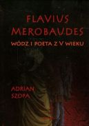 Okadka - Flavius Merobaudes: Wdz i poeta z V wieku