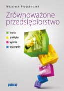 Okadka - Zrwnowaone przedsibiorstwo. Teoria, praktyka, wycena, nauczanie