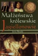 Okadka - Maestwa krlewskie Jagiellonowie