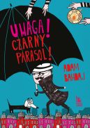 Okadka ksizki - Uwaga Czarny Parasol!