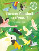 Okadka - Dlaczego flamingi s rowe?. Wiem wszystko o ptakach.