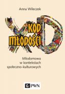 Okadka - Kod modoci. Modomowa w kontekstach spoeczno-kulturowych