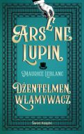 Okadka - Arsene Lupin. Dentelmen wamywacz