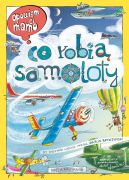 Okadka - Opowiem ci, mamo, co robi samoloty