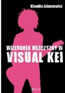 Okadka - Wizerunek mczyzny w visual kei