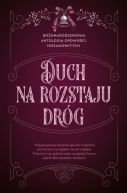 Okadka ksizki - Duch na rozstaju drg. Boonarodzeniowa antologia opowieci niesamowitych