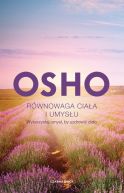 Okadka - Rwnowaga ciaa i umysu. Wykorzystaj umys, by uzdrowi ciao