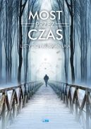 Okadka - Most przez czas. Listy do praprawnuka