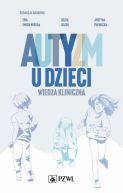 Okadka ksizki - Autyzm u dzieci. Wiedza kliniczna