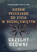 Okadka - Siedem przeszkd do ycia w Duchu witym. Grzechy gwne