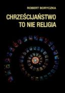 Okadka - Chrzecijastwo to nie religia