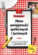 Okadka - Menu umiejtnoci spoecznych i yciowych. wiczenia ksztatujce umiejtnoci spoeczne i yciowe dla modziey ze spektrum autyzmu