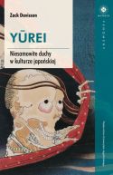 Okadka - YUREI. Niesamowite duchy w kulturze japoskiej