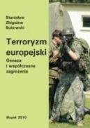 Okadka - Terroryzm europejski. Geneza i wspczesne zagroenia