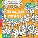 Okadka ksizki - Licz i zgaduj. Znajd mnie. Akademia Mdrego Dziecka