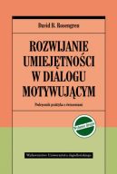 Okadka - 110/20 Rozwijanie umiejtnosci w dial. motywujcym wyd. II. Podrcznik praktyka z wiczeniami. Wydanie II