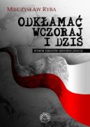 Okadka - Odkama wczoraj i dzi: Wybr tekstw historycznych