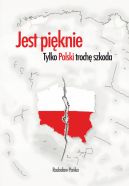 Okadka ksizki - Jest piknie, tylko Polski troch szkoda