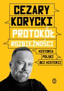 Okadka - Protok rozbienoci. Historia Polski bez histerii