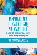 Okadka - Wsppraca i uczenie si nauczycieli w kulturze organizacyjnej szkoy. STUDIUM TEORETYCZNO-EMPIRYCZNE