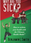 Okadka -  Why Are You Sick?: How to reclaim your health with the Ultimate Health Model™