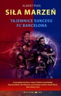 Okadka - Sia marze. Tajemnice sukcesu FC Barcelona