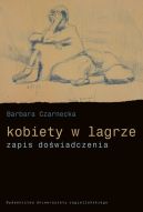 Okadka - Kobiety w lagrze. Zapis dowiadczenia