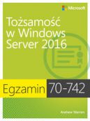 Okadka - Egzamin 70-742: Tosamo w Windows Server 2016