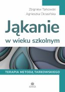 Okadka - Jkanie w wieku szkolnym. Terapia metod Tarkowskiego