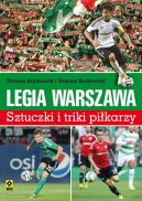 Okadka ksizki - Legia Warszawa. Sztuczki i triki pikarzy
