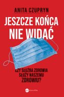 Okadka ksizki - Jeszcze koca nie wida