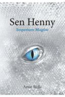 Okadka - Sen Henny. Imperium Magw