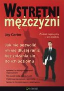 Okadka - Wstrtni mczyni. Jak nie pozwoli im si duej rani bez zniania si do ich poziomu