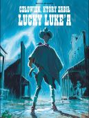 Okadka - Czowiek, ktry zabi Lucky Luke