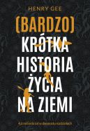 Okadka - (Bardzo) krtka historia ycia na Ziemi. 4,6 miliarda lat w dwunastu rozdziaach