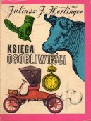 Okadka - Ksiga osobliwoci czyli sprawy niezwyke, dziwne, przeraajce, zabawne i takie sobie