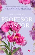 Okadka - Profesor Astor. Off-Limits. Tom 3