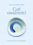 Okadka - Cud uwanoci. Prosty podrcznik medytacji