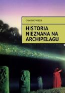 Okadka - Historia nieznana na Archipelagu