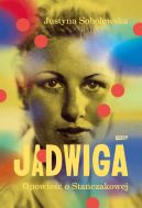 Okadka - Jadwiga. Biografia Staczakowej