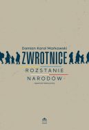 Okadka - Zwrotnice. Rozstanie narodw