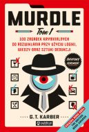 Okadka - Murdle tom 1. 100 zagadek kryminalnych do rozwikania przy uyciu logiki, wiedzy oraz sztuki dedukcji