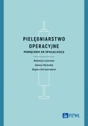 Okadka - Pielgniarstwo operacyjne. Podrcznik do specjalizacji