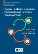 Okadka - Procesy i problemy w realizacji zrwnowaonego i trwaego rozwoju w Polsce. Kontekst makroekonomiczny